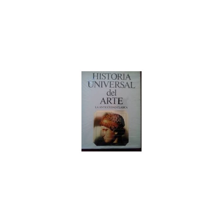 Historia Universal del Arte (2): La antigüedad clásica.
